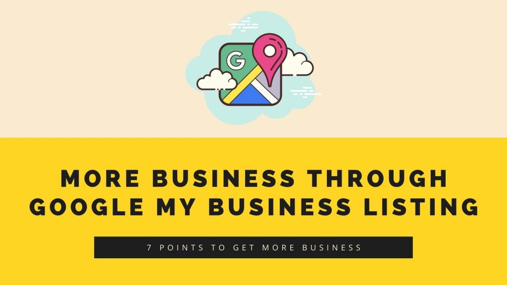 7 points to get more business through google my business listing
